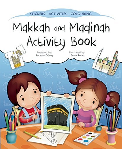 Makkah and Madinah Activity Book (Discover Islam Sticker Activity Books)